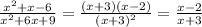 \frac{ {x}^{2} + x - 6 }{ {x}^{2} + 6x + 9 } = \frac{(x + 3)(x - 2)}{(x + 3)^{2} } = \frac{x - 2}{x + 3}