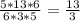 \frac{5*13*6}{6*3*5} = \frac{13}{3}