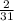 \frac{2}{31}