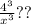 \frac{4^3}{x^3} ??