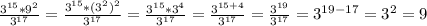 \frac{3^{15}*9^2}{3^{17}}=\frac{3^{15}*(3^2)^2}{3^{17}}= \frac{3^{15}*3^4}{3^{17}}= \frac{3^{15+4}}{3^{17}}= \frac{3^{19}}{3^{17}}=3^{19-17}=3^2=9