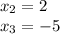 x_2=2\\ x_3=-5