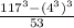 \frac{117^3-(4^3)^3}{53}