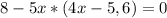 8-5x*(4x-5,6)=0