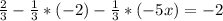 \frac{2}{3}-\frac{1}{3}*(-2)-\frac{1}{3}*(-5x)=-2