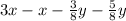 3x-x-\frac{3}{8}y-\frac{5}{8}y