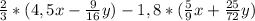 \frac{2}{3}*(4,5x-\frac{9}{16}y)-1,8*(\frac{5}{9}x+\frac{25}{72}y)