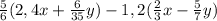 \frac{5}{6}(2,4x+\frac{6}{35}y)-1,2(\frac{2}{3}x-\frac{5}{7}y)