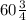 60 \frac{3}{4}