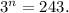 3^{n}=243.