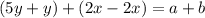 (5y+y)+(2x-2x)=a+b