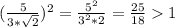 (\frac{5}{3*\sqrt{2} } )^{2}=\frac{5^{2} }{3^{2}*2 } = \frac{25}{18} 1