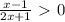 \frac{x-1}{2x+1} \ \textgreater \ 0