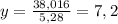 y=\frac{38,016}{5,28}=7,2