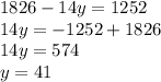 1826-14y=1252\\14y=-1252+1826\\14y=574\\y=41