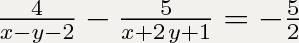 Решите систему уравнений (4/(x-y-/(x+2y+1))=-5/2 (3/(x-y-2))+(1/(x+2y+1))=-7/5