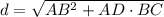 d=\sqrt{AB^2+AD\cdot BC}