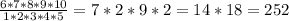 \frac{6*7*8*9*10}{1*2*3*4*5}=7*2*9*2=14*18=252