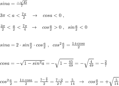 sina=\frac{-\sqrt{45}}{7}\\\\3\pi