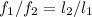 f_{1} / f_{2}=l_{2} /l_{1}