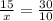 \frac{15}{x} = \frac{30}{10}