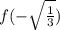 f(-\sqrt{ \frac{1}{3}})