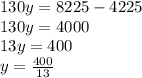 130y=8225-4225 \\ 130y=4000 \\ 13y=400 \\ y= \frac{400}{13}