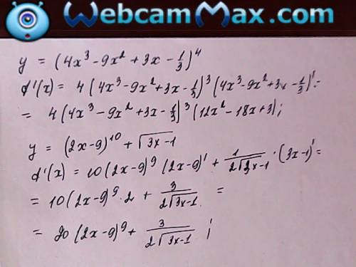 Найдите производную функции: y=(4x^3-9x^2+3x-1/3)^4 y=(2x-9)^10+ квадратный корень из 3x-1