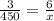 \frac{3}{450} = \frac{6}{x}