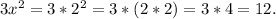 3x^2=3*2^2=3*(2*2)=3*4=12.