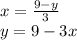 x = \frac{9-y}{3} \\ &#10;y = 9 - 3x