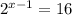 2^{x-1}=16&#10;