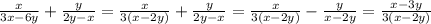 \frac{x}{3x-6y} + \frac{y}{2y-x} = \frac{x}{3(x-2y)} + \frac{y}{2y-x}= \frac{x}{3(x-2y)}-\frac{y}{x-2y}=\frac{x-3y}{3(x-2y)}