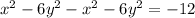 x^2-6y^2-x^2-6y^2=-12