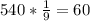 540*\frac19=60