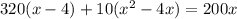 320(x-4)+10(x^2-4x)=200x