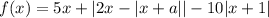 f(x)=5x+|2x-|x+a||-10|x+1|