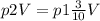 p2V = p1 \frac{3}{10} V