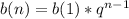 b(n)=b(1)* q^{n-1}