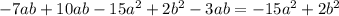 -7ab+10ab-15a^2+2b^2-3ab=-15a^2+2b^2