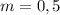 m=0,5