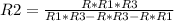 R2= \frac{R*R1*R3}{R1*R3-R*R3-R*R1}