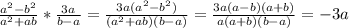 \frac{a^2-b^2}{a^2+ab}*\frac{3a}{b-a}=\frac{3a(a^2-b^2)}{(a^2+ab)(b-a)}=\frac{3a(a-b)(a+b)}{a(a+b)(b-a)}=-3a