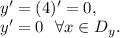 \\ y'=(4)'=0, \\ y'=0 \ \ \forall x\in D_y.