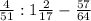 \frac{4}{51} : 1 \frac{2}{17} - \frac{57}{64}