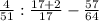 \frac{4}{51} : \frac{17 + 2}{17} - \frac{57}{64}