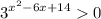 {\displaystyle 3^{x^{2}-6x+14} 0}