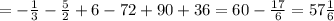 =- \frac{1}{3}- \frac{5}{2}+6-72+90+36=60- \frac{17}{6}=57 \frac{1}{6}