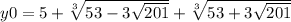 y0=5+ \sqrt[3]{53-3 \sqrt{201} }+\sqrt[3]{53+3 \sqrt{201} }