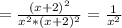 =\frac{(x+2)^{2} }{ x^{2} *(x+2)^{2} }= \frac{1}{ x^{2} }